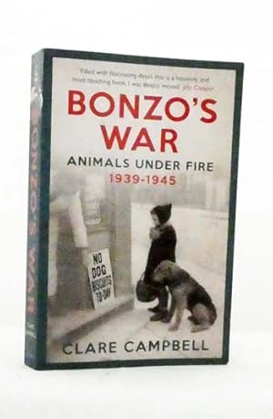 Seller image for Bonzo's War. Animals Under Fire 1939-1945 for sale by Adelaide Booksellers