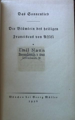 Imagen del vendedor de Das Sonnenlied. Die Blmlein des heiligen Franciscus von Assisi. a la venta por books4less (Versandantiquariat Petra Gros GmbH & Co. KG)