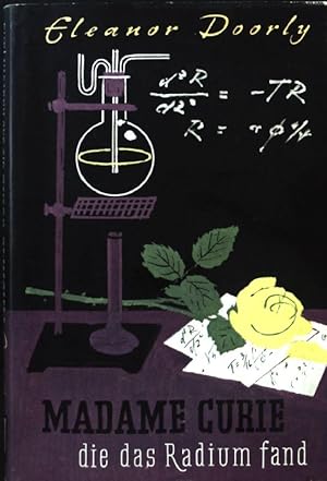 Bild des Verkufers fr Madame Curie, die das Radium fand : Eine Lebensgeschichte f. junge Menschen. zum Verkauf von books4less (Versandantiquariat Petra Gros GmbH & Co. KG)