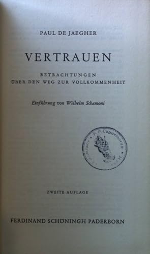 Imagen del vendedor de Vertrauen : Betrachtungen ber d. Weg zur Vollkommenheit. a la venta por books4less (Versandantiquariat Petra Gros GmbH & Co. KG)