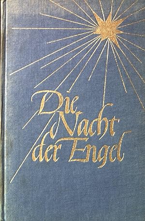 Bild des Verkufers fr Die Nacht der Engel : e. Weihnachtserzhlung. zum Verkauf von books4less (Versandantiquariat Petra Gros GmbH & Co. KG)