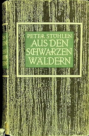 Bild des Verkäufers für Aus den schwarzen Wäldern : Roman. Die Elsissträger, Bd. 1 zum Verkauf von books4less (Versandantiquariat Petra Gros GmbH & Co. KG)