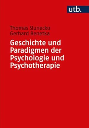Bild des Verkufers fr Geschichte und Paradigmen der Psychologie und Psychotherapie zum Verkauf von AHA-BUCH GmbH
