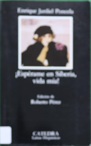 Seller image for Esprame en Siberia, vida ma! for sale by Librera Alonso Quijano