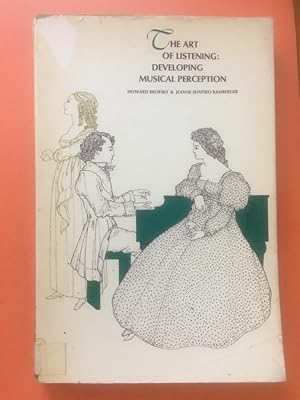 Seller image for The Art of Listening: Developing Musical Perception for sale by Libreria Anticuaria Camino de Santiago