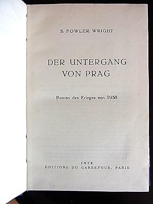 Image du vendeur pour Der Untergang von Prag. Roman des Krieges von 1938. mis en vente par Antiquariat Seidel & Richter