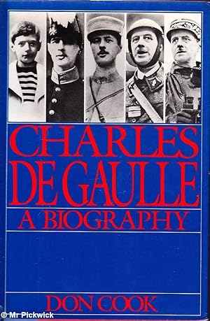 Imagen del vendedor de Charles De Gaulle: A Biography a la venta por Mr Pickwick's Fine Old Books