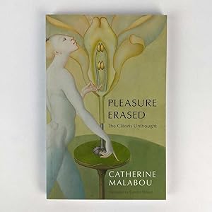 Pleasure Erased: The Clitoris Unthought