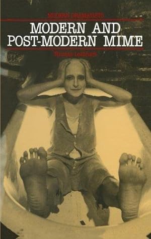 Imagen del vendedor de Modern and Post-Modern Mime (Modern Dramatists) a la venta por WeBuyBooks