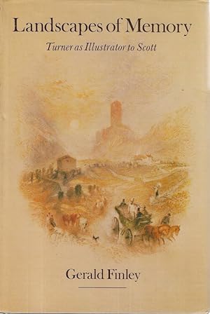 Seller image for Landscapes of Memory: Turner as Illustrator to Scott for sale by Messinissa libri