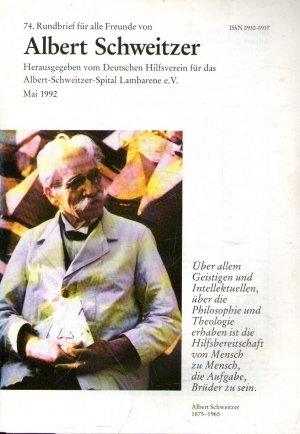 74. Rundbrief für alle Freunde von Albert Schweitzer Mai 1992