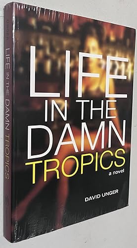 Imagen del vendedor de Life in the Damn Tropics: A Novel a la venta por Once Upon A Time