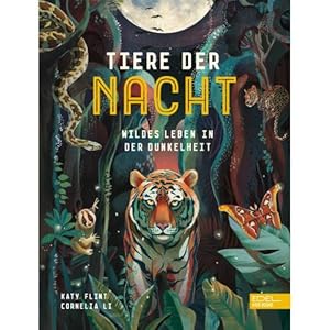 Image du vendeur pour Tiere der Nacht - Wildes Leben in der Dunkelheit mis en vente par ISIA Media Verlag UG | Bukinist