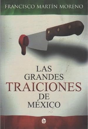 Imagen del vendedor de Las grandes traiciones de México . a la venta por Librería Astarloa