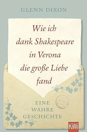Seller image for Wie ich dank Shakespeare in Verona die groe Liebe fand: Eine wahre Geschichte for sale by Gabis Bcherlager
