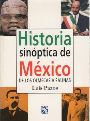 Bild des Verkufers fr Historia sinptica de Mxico. De los olmecas a Salinas . zum Verkauf von Librera Astarloa