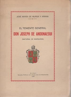 Imagen del vendedor de El teniente general Don Joseph de Andonaegui (natural de marquina) . a la venta por Librera Astarloa