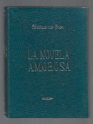 Seller image for LA NOVELA AMOROSA. TOMO I: DAFNIS Y CLOE / EL ROMANCE DE TRISTAN E ISEO / LA PRINCESA DE CLEVES / MANON LESCAUT / PABLO Y VIRGINIA / WERTHER / LOS NOVIOS for sale by Desvn del Libro / Desvan del Libro, SL