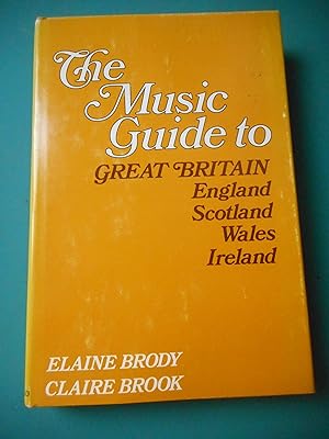 Immagine del venditore per The Music Guide to Great Britain - England, Scotland, Wales, Ireland venduto da Frederic Delbos