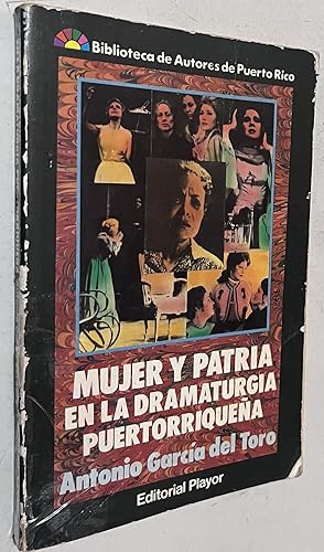 Immagine del venditore per Mujer y patria en la dramaturgia puertorriquen?a: (proyecciones del sentimiento patrio en la figura de la mujer como protagonista de la dramaturgia . de autores de Puerto Rico) (Spanish Edition) venduto da Once Upon A Time