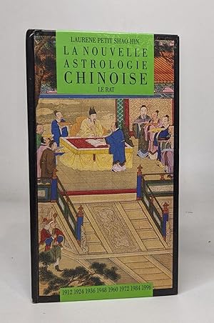 La nouvelle astrologie chinoise - Le rat