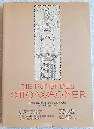 Die Kunst des Otto Wagner ; Wiener Akademie-Reihe ; Bd. 16