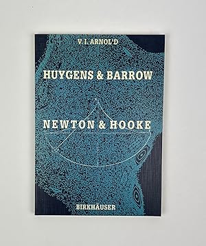 Seller image for Huygens and Barrow, Newton and Hooke: Pioneers in Mathematical Analysis and Catastrophe Theory from Evolvents to Quasicrystals for sale by Free Play Books