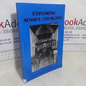 Immagine del venditore per Exploring Sussex Churches venduto da BookAddiction (ibooknet member)