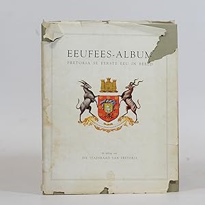 Imagen del vendedor de Eeufees-Album. Pretoria se Eerste Eeu in Beeld a la venta por Quagga Books ABA ; ILAB