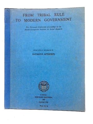 Imagen del vendedor de From Tribal Rule to Modern Government a la venta por World of Rare Books