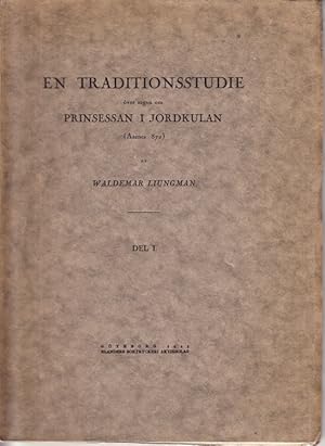 Seller image for En traditionsstudie ver sagan om prinsessan i jordkulan. (Aarnes 870). 1-2. Ak. avh. for sale by Centralantikvariatet