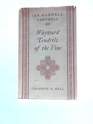Imagen del vendedor de Wayward Tendrils Of The Vine a la venta por World of Rare Books