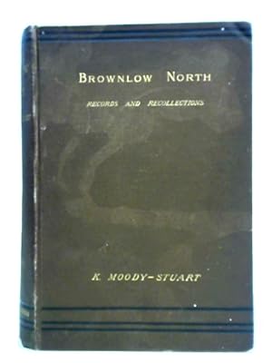Seller image for Brownlow North, Records and Recollections for sale by World of Rare Books