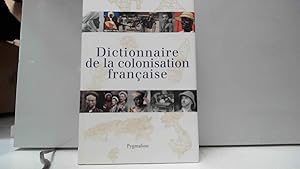 Seller image for Dictionnaire de la colonisation franaise for sale by JLG_livres anciens et modernes