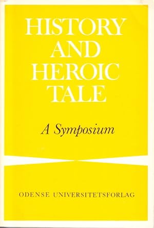 Seller image for History and Heroic Tale. A Symposium. for sale by Centralantikvariatet