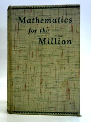 Image du vendeur pour Mathematics For The Million mis en vente par World of Rare Books