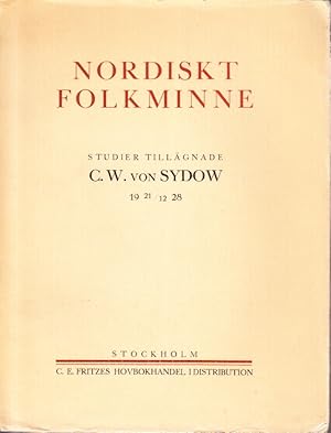 Bild des Verkufers fr Nordiskt folkminne. Studier tillgnade Carl Wilhelm von Sydow 1928. Illustrerad. zum Verkauf von Centralantikvariatet