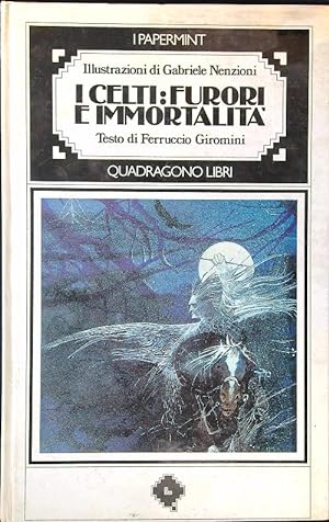 Bild des Verkufers fr I Celti: furori e immortalita' zum Verkauf von Librodifaccia