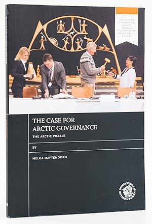 Imagen del vendedor de The Case for Arctic Governance: The Artic Puzzle. - a la venta por Antiquariat Tautenhahn