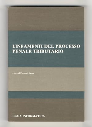 Bild des Verkufers fr Lineamenti del processo penale tributario. zum Verkauf von Libreria Oreste Gozzini snc