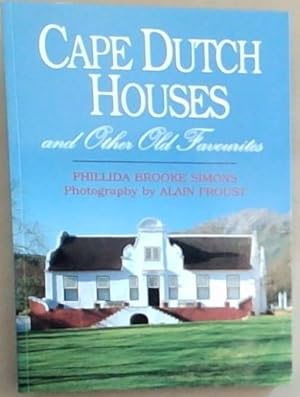 Bild des Verkufers fr Cape Dutch Houses and Other Old Favourites zum Verkauf von Chapter 1