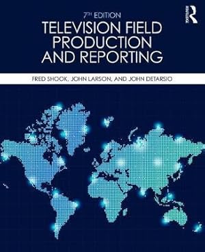 Bild des Verkufers fr Shook, F: Television Field Production and Reporting zum Verkauf von moluna