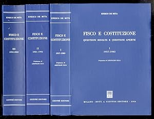 Fisco e Costituzione. Vol. I - III: 1957 - 2002. Prefazione di Leopoldo Elia.