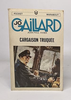 Seller image for Jo Gaillard - Cargaison truque for sale by crealivres