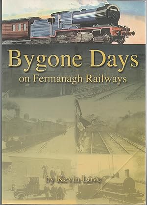 Bygone Days on Fermanagh Railways