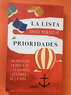 Seller image for La lista de prioridades. Un profesor en busca de las grandes lecciones de vida for sale by Libreria Anticuaria Camino de Santiago