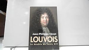 Image du vendeur pour Louvois. Le double de Louis XIV mis en vente par JLG_livres anciens et modernes