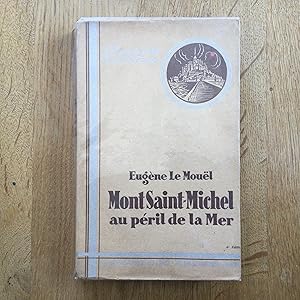 Imagen del vendedor de Mont Saint-Michel au pril de la Mer a la venta por Les bouquins d'Alain