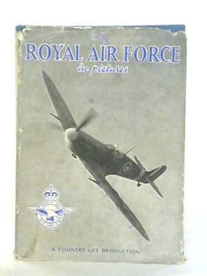 Image du vendeur pour The Royal Air Force In Pictures, Including Aircraft Of The Fleet Air Arm mis en vente par World of Rare Books