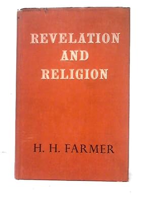 Bild des Verkufers fr Revelation And Religion: Studies In The Theological Interpretation Of Religious Types zum Verkauf von World of Rare Books